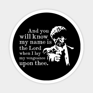 Pulp Fiction "And You Will Know My Name Is The Lord" Ezekiel 25:17 Quote Magnet